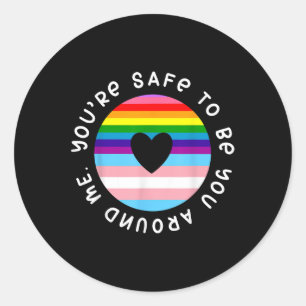 Sticker Rond Vous êtes en sécurité pour être vous autour de moi