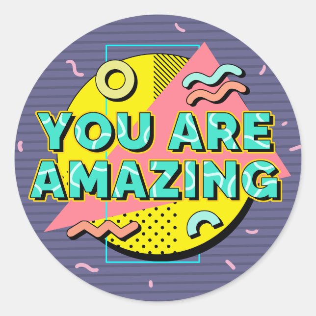 Sticker Rond Vous êtes Extraordinaire | Style des années 90 | (Devant)