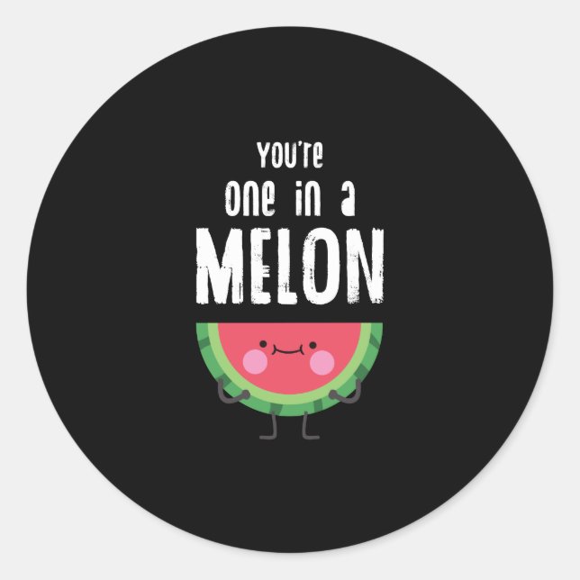 Sticker Rond Vous êtes un dans Melon Watermelon Fruit Pun (Devant)