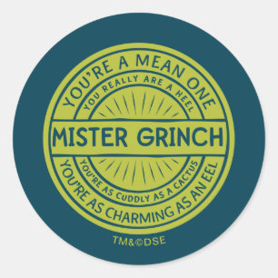 Sticker Rond Vous êtes un méchant Monsieur Grinch Citation