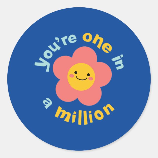 Sticker Rond Vous êtes un sur un million (Devant)