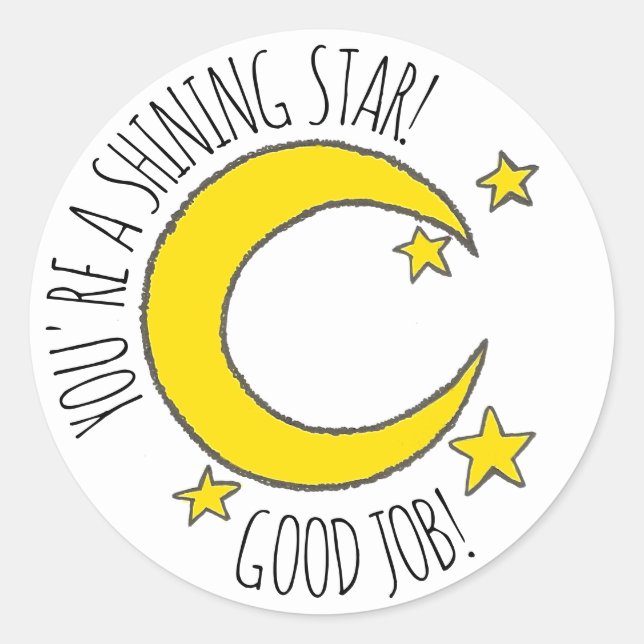 Sticker Rond Vous êtes une étoile brillante Lune bonne récompen (Devant)