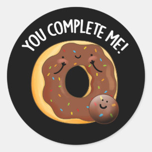 Sticker Rond Vous Me Complétez Drôle Nourriture Donut Pun Dark 