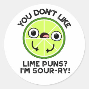 Sticker Rond Vous n'aimez pas les citrons Je suis Sour-ry Fruit