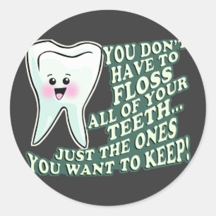 Sticker Rond Vous N'Avez Pas À Frotter Toutes Vos Dents