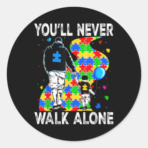 Sticker Rond Vous Ne Marcherez Jamais Seul Soutien Autisme Enfa