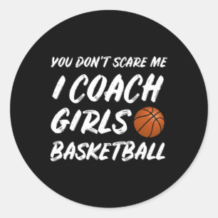 Sticker Rond Vous ne me faites pas peur J'Entraîne des filles S