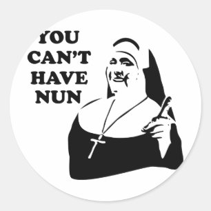 Sticker Rond Vous ne pouvez pas avoir de soeur
