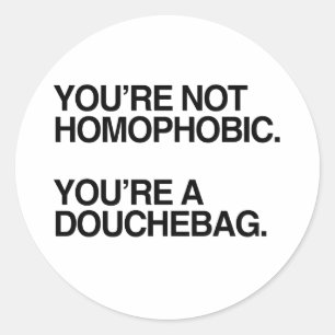 Sticker Rond VOUS N'ÊTES PAS HOMOPHOBE -.png