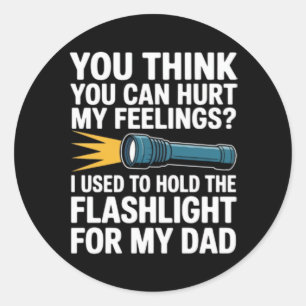 Sticker Rond Vous pensez pouvoir blesser mes sentiments J'avais