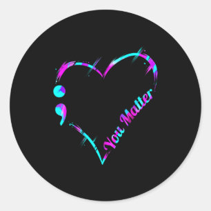 Sticker Rond Vous point-virgule cœur - Sensibilisation au suici