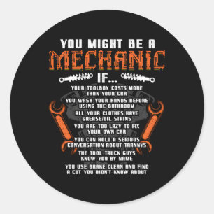 Sticker Rond Vous Pourriez Être Un Mécanicien Si Auto Mécanique