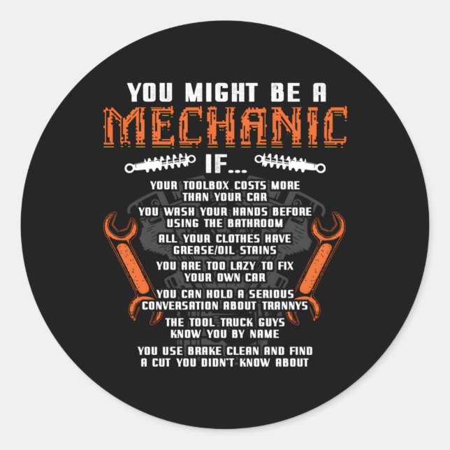 Sticker Rond Vous Pourriez Être Un Mécanicien Si Auto Mécanique (Devant)