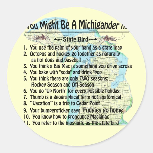 Sticker Rond Vous Pourriez Être Un Michigander Si : (Devant)