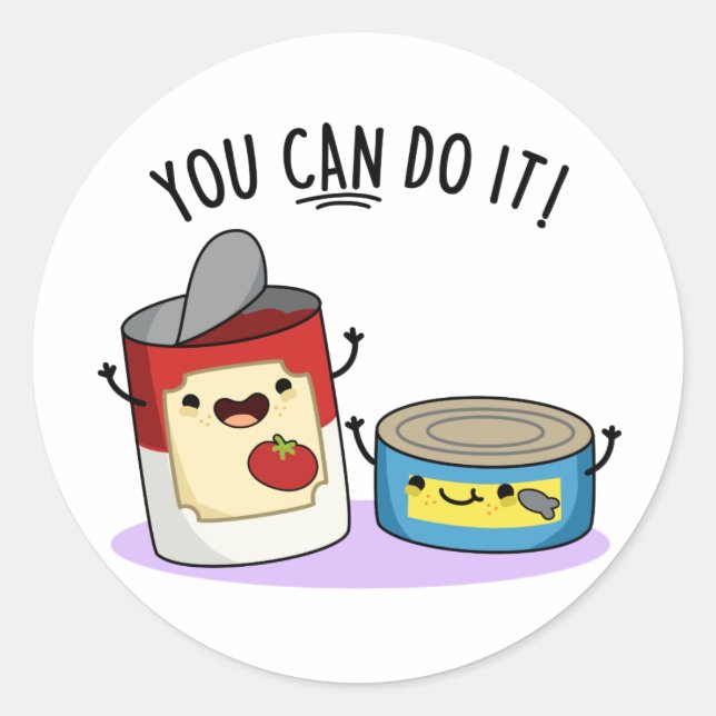 Sticker Rond Vous Pouvez Le Faire Drôle Canned Food Pun (Devant)