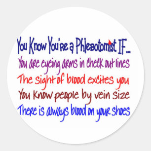 Sticker Rond Vous savez que vous êtes un Phlebotomist SI…