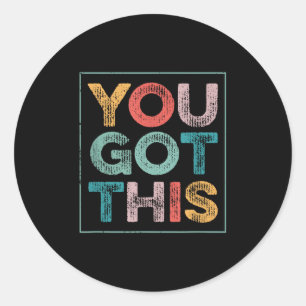 Sticker Rond Vous y êtes Citation motivante cool