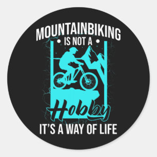 Sticker Rond Vtt N'Est Pas Un Hobby C'Est Une Façon De Vivre