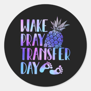 Sticker Rond Wake Priez jour de transfert Ivf Maman Infertilité