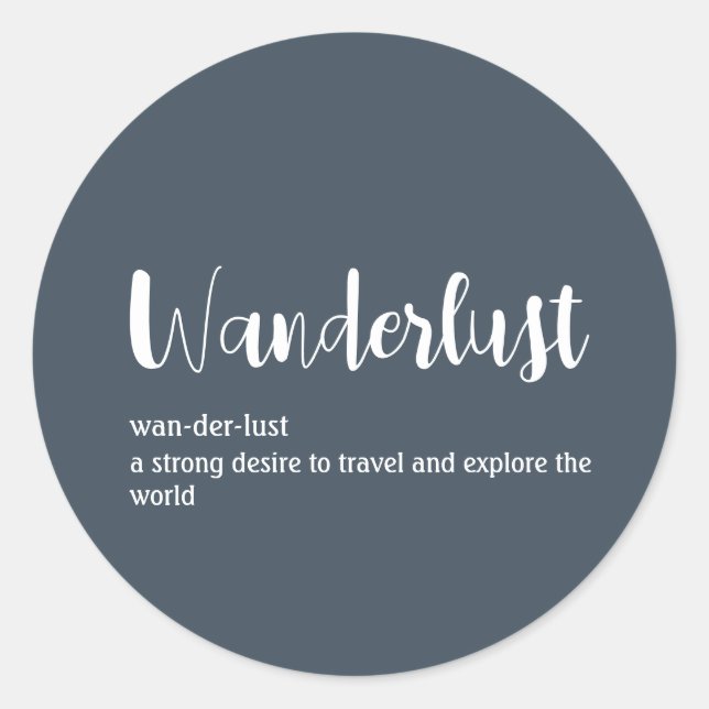 Sticker Rond Wanderlust définition blanc gris bleu couleur (Devant)