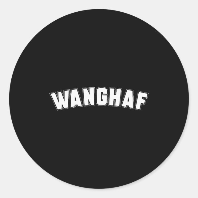 Sticker Rond Wanghaf Meme Funny Sarcasm Quote Apparel  (Devant)