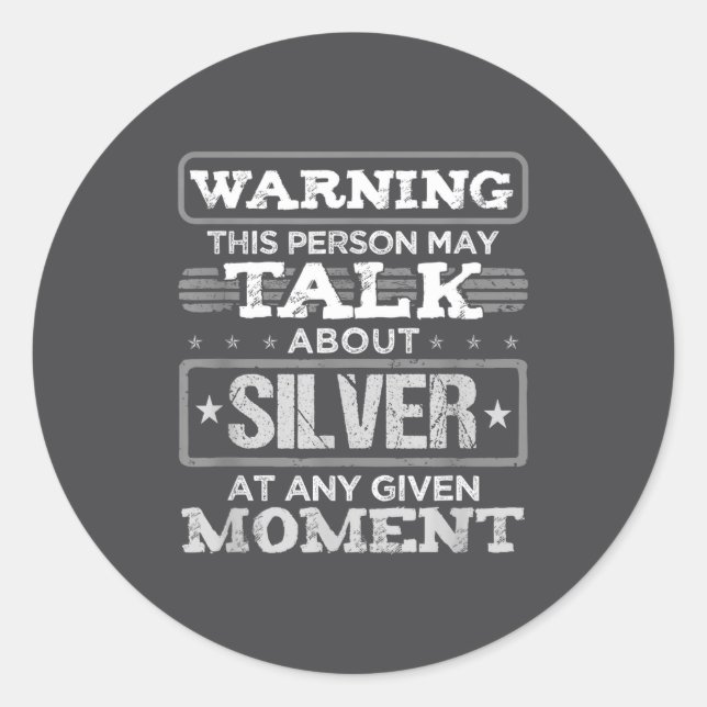 Sticker Rond Warning This Person May Talk About Silver Funny Qu (Devant)