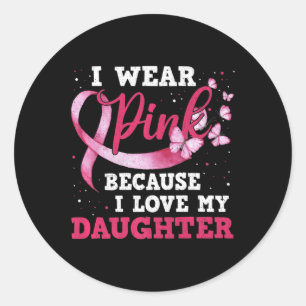 Sticker Rond Wear Pink I Love My Daughter