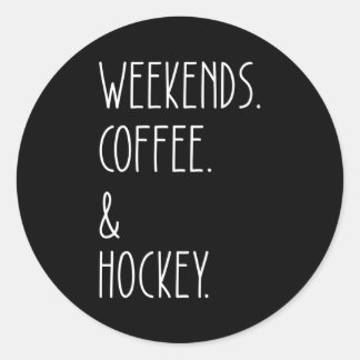 Sticker Rond Week-ends Café Et Hockey Dit Hockey