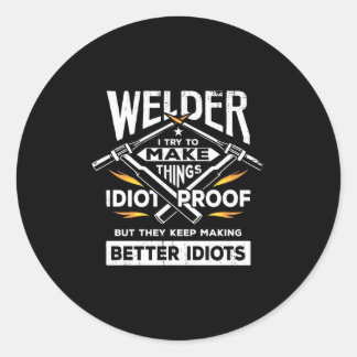 Sticker Rond Welder Essaie De Faire Des Choses