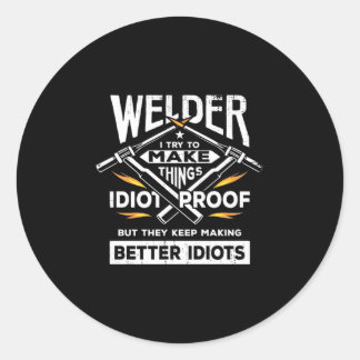 Sticker Rond Welder Essaie De Faire Des Choses