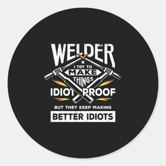 Sticker Rond Welder Essaie De Faire Des Choses (Devant)