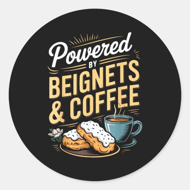Sticker Rond Wered By Beignets And Coffee Funny New Orleans Quo (Devant)