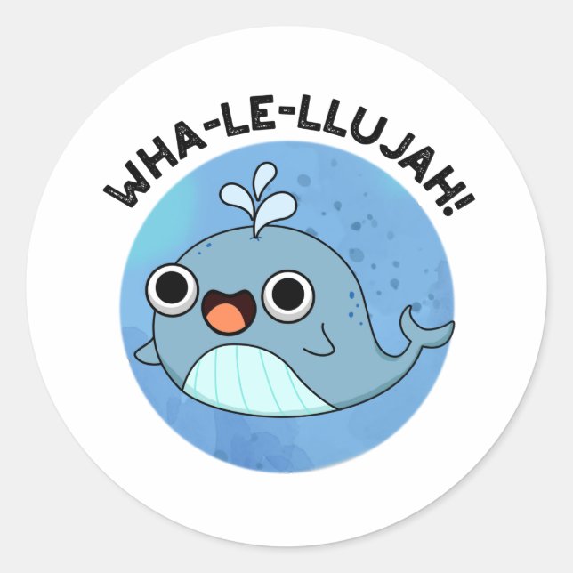 Sticker Rond Wha-le-llujah Funny Blue Whale Pun (Devant)