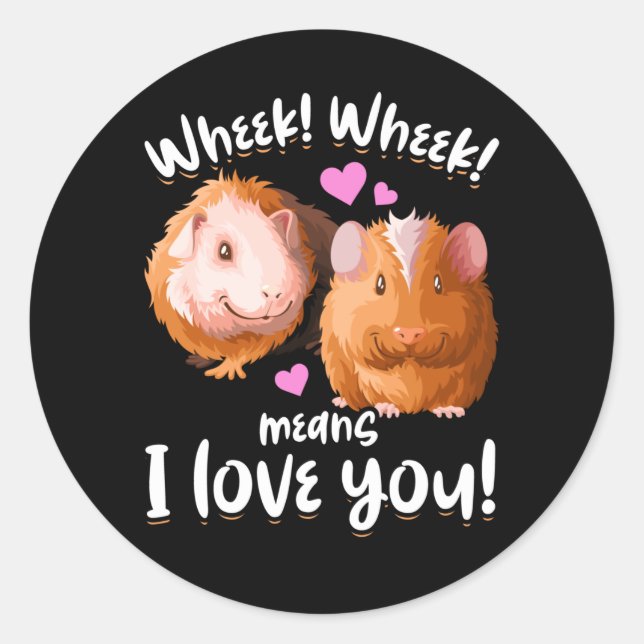 Sticker Rond Wheek I Love You Guinea Pig (Devant)