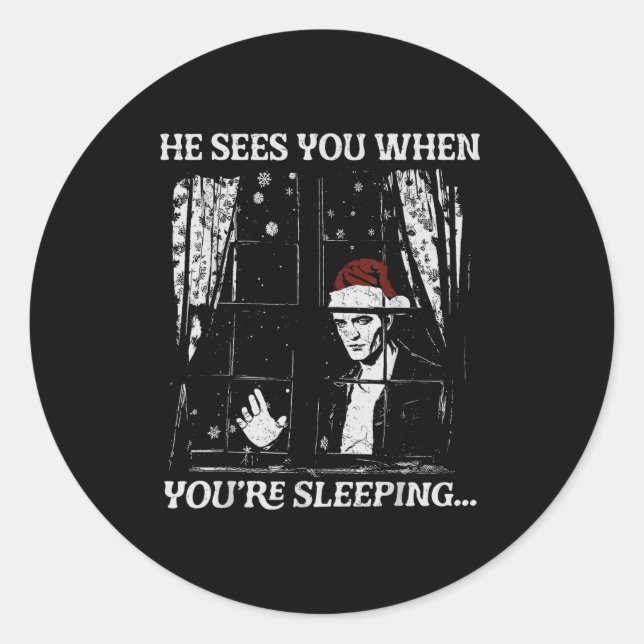Sticker Rond When You're Sleeng Christmas Santa He Sees You  (Devant)