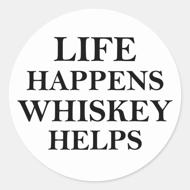 Sticker Rond Whiskey aide à drôles de paroles d'alcool (Devant)
