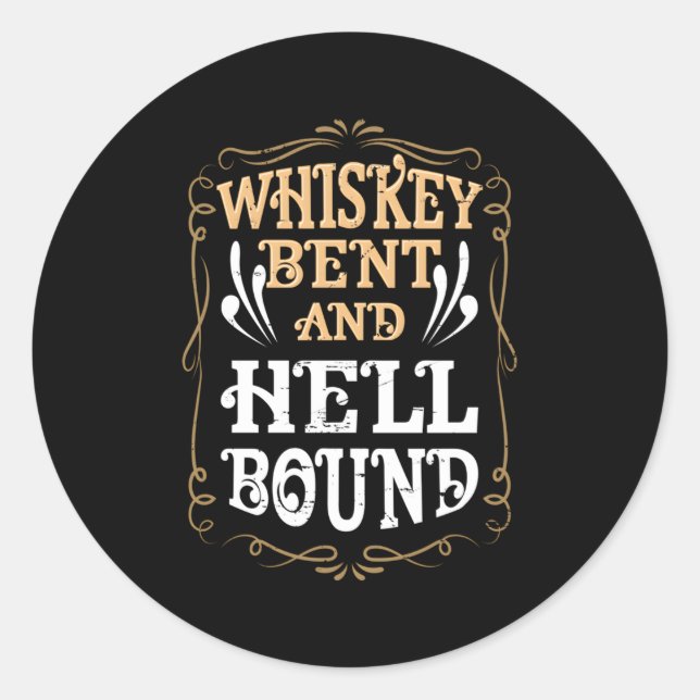 Sticker Rond Whiskey Bent Et Hellbound Country Biker Bourbon (Devant)