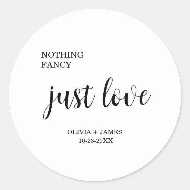 Sticker Rond White Nothing Fancy Just Love Wedding   (Devant)
