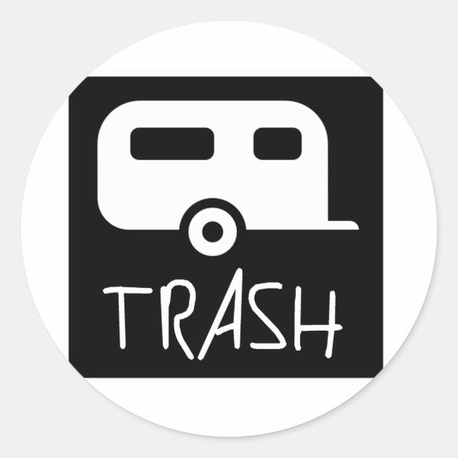 Sticker Rond White Trailer Park Trash Pauvre Dumb Redneck (Devant)