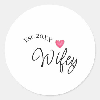 Sticker Rond Wifey red heart est. Year future wife valentine's