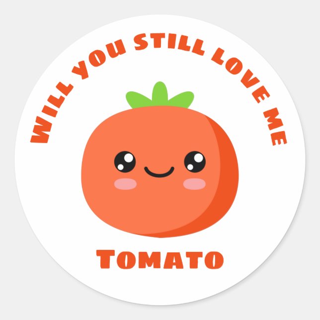Sticker Rond Will Love me Tomato (Devant)
