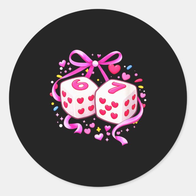 Sticker Rond Women's Funny Preppy 67 Valentine Six Seven Dice 6 (Devant)