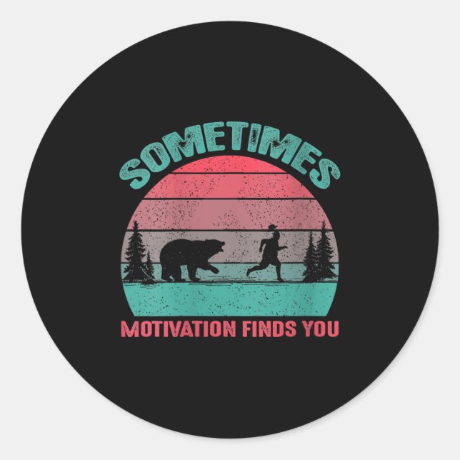Sticker Rond Womens Funny Running Motivational Sometimes Motiva (Devant)