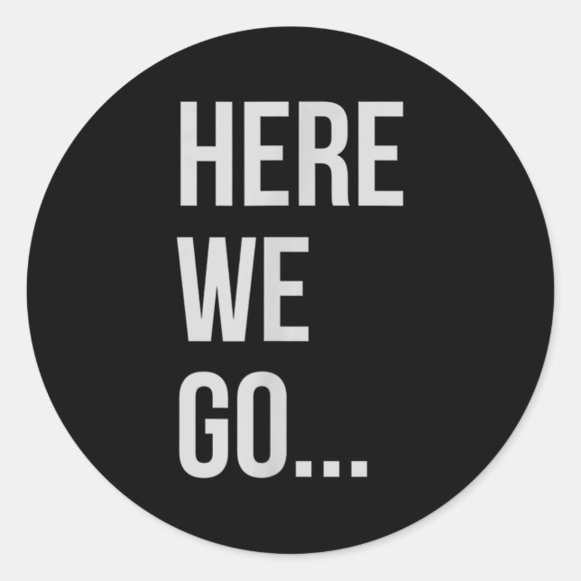 Sticker Rond Womens Here We Go Xl Heather Blue  (Devant)