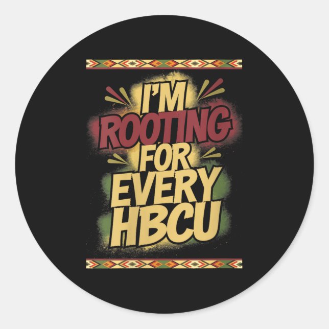 Sticker Rond Womens I'm Rooting For Every Hbcu - Rooting Suprt  (Devant)