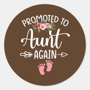 Sticker Rond Womens Promoted to Aunt Again Flower New Aunt 