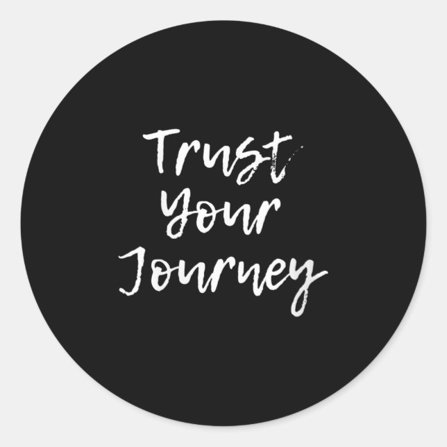 Sticker Rond Womens Trust Your Journey Sitive Thinking Motivati (Devant)