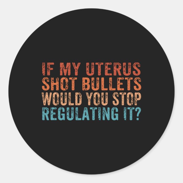 Sticker Rond Would you Stop Regulatin (Devant)