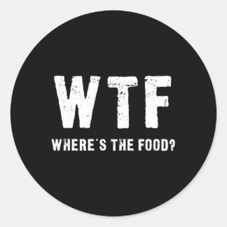 Sticker Rond Wtf Où Est La Nourriture