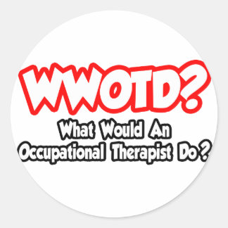 Sticker Rond WWOTD...Qu'est-ce qu'un Occ ? Le Thérapiste ?
